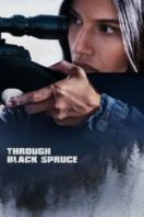 Layarkaca21 LK21 Dunia21 Nonton Film Through Black Spruce (2018) Subtitle Indonesia Streaming Movie Download