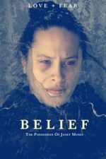Belief: The Possession of Janet Moses (2015)