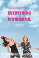 Layarkaca21 LK21 Dunia21 Nonton Film Everything Is Wonderful (2017) Subtitle Indonesia Streaming Movie Download