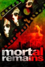 Nonton Film Mortal Remains (2013) Subtitle Indonesia Streaming Movie Download
