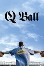 Nonton Film Q Ball (2019) Subtitle Indonesia Streaming Movie Download