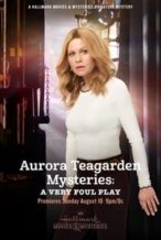 Nonton Film Aurora Teagarden Mysteries: A Very Foul Play (2019) Subtitle Indonesia Streaming Movie Download