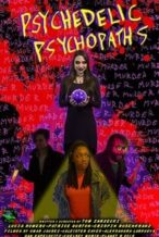 Nonton Film Psychedelic Psychopaths (2019) Subtitle Indonesia Streaming Movie Download