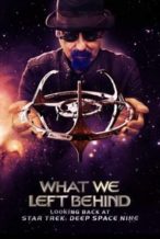 Nonton Film What We Left Behind: Looking Back at Deep Space Nine (2018) Subtitle Indonesia Streaming Movie Download