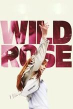 Nonton Film Wild Rose (2018) Subtitle Indonesia Streaming Movie Download