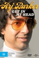 Arj Barker: Get in My Head (2015)