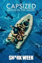 Nonton Film Capsized: Blood in the water (2019) Subtitle Indonesia Streaming Movie Download