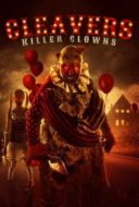 Layarkaca21 LK21 Dunia21 Nonton Film Cleavers: Killer Clowns (2019) Subtitle Indonesia Streaming Movie Download