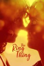 Nonton Film The Ring Thing (2017) Subtitle Indonesia Streaming Movie Download