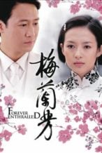 Nonton Film Forever Enthralled (2008) Subtitle Indonesia Streaming Movie Download