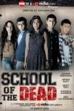 Nonton Film School of The Dead (Short) (2016) Subtitle Indonesia Streaming Movie Download