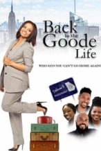 Nonton Film Back to the Goode Life (2019) Subtitle Indonesia Streaming Movie Download