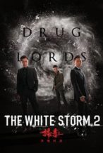 Nonton Film The White Storm 2: Drug Lords (2019) Subtitle Indonesia Streaming Movie Download