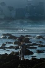 Nonton Film Aurora (2018) Subtitle Indonesia Streaming Movie Download