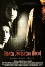 Nonton Film Hantu jembatan Ancol (2008) Subtitle Indonesia Streaming Movie Download