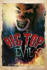 Big Top Evil (2015)