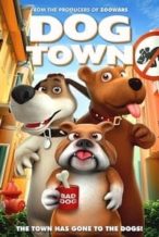 Nonton Film Dog Town (2019) Subtitle Indonesia Streaming Movie Download