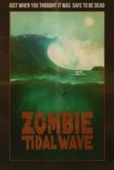 Layarkaca21 LK21 Dunia21 Nonton Film Zombie Tidal Wave (2019) Subtitle Indonesia Streaming Movie Download