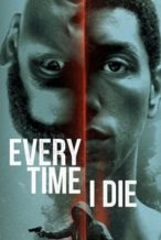 Nonton Film Every Time I Die (2019) Subtitle Indonesia Streaming Movie Download