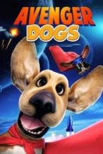 Nonton Film Avenger Dogs (2019) Subtitle Indonesia Streaming Movie Download