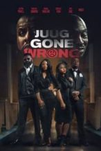 Nonton Film Juug Gone Wrong (2018) Subtitle Indonesia Streaming Movie Download