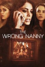 The Wrong Nanny (2017)