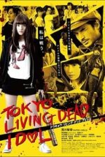 Tokyo Living Dead Idol (2018)