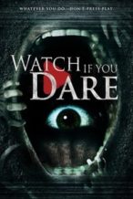 Nonton Film Watch If You Dare (2018) Subtitle Indonesia Streaming Movie Download