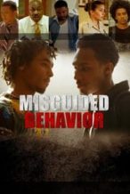 Nonton Film Misguided Behavior (2017) Subtitle Indonesia Streaming Movie Download