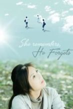 Nonton Film She Remembers, He Forgets (2015) Subtitle Indonesia Streaming Movie Download