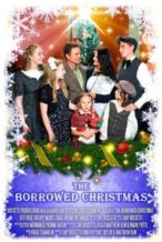 Nonton Film The Borrowed Christmas (2014) Subtitle Indonesia Streaming Movie Download
