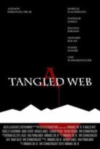 Nonton Film A Tangled Web (2015) Subtitle Indonesia Streaming Movie Download