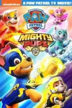 Nonton Film PAW PATROL: Mighty Pups (2019) Subtitle Indonesia Streaming Movie Download