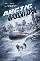 Layarkaca21 LK21 Dunia21 Nonton Film Arctic Apocalypse (2019) Subtitle Indonesia Streaming Movie Download