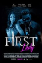 Nonton Film First Lady (2018) Subtitle Indonesia Streaming Movie Download