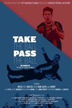 Nonton Film Take the Ball Pass the Ball: The Making of the Greatest Team in the World (2018) Subtitle Indonesia Streaming Movie Download