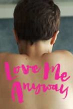 Nonton Film Love Me Anyway (2014) Subtitle Indonesia Streaming Movie Download