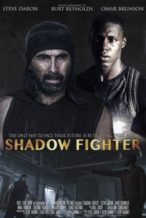 Nonton Film Shadow Fighter (2018) Subtitle Indonesia Streaming Movie Download