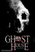 Nonton Film Ghost House: A Haunting (2018) Subtitle Indonesia Streaming Movie Download
