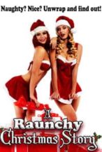 Nonton Film A Raunchy Christmas Story (2018) Subtitle Indonesia Streaming Movie Download