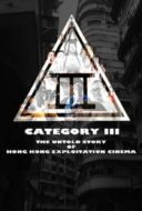 Layarkaca21 LK21 Dunia21 Nonton Film Category III: The Untold Story of Hong Kong Exploitation Cinema (2018) Subtitle Indonesia Streaming Movie Download