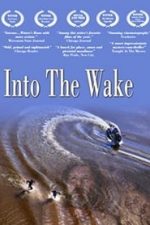 Into the Wake (2012)