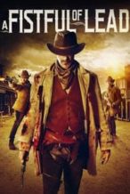 Nonton Film A Fistful of Lead (2018) Subtitle Indonesia Streaming Movie Download