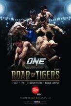 Nonton Film ONE Fighting Championship 21: Roar of the Tigers (2014) Subtitle Indonesia Streaming Movie Download