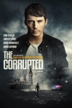 Nonton Film The Corrupted (2019) Subtitle Indonesia Streaming Movie Download
