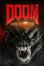 Nonton Film Doom: Annihilation (2019) Subtitle Indonesia Streaming Movie Download