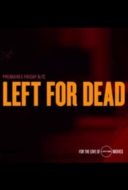 Layarkaca21 LK21 Dunia21 Nonton Film Left for Dead (2018) Subtitle Indonesia Streaming Movie Download
