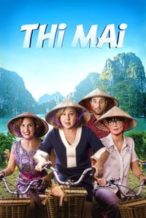 Nonton Film Thi Mai, rumbo a Vietnam (2017) Subtitle Indonesia Streaming Movie Download