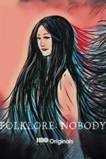 Folklore: Nobody (2018)
