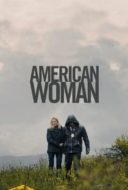 Layarkaca21 LK21 Dunia21 Nonton Film American Woman (2018) Subtitle Indonesia Streaming Movie Download